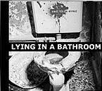 Red This Ever : Lying In a Bathroom